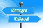 Manager referral